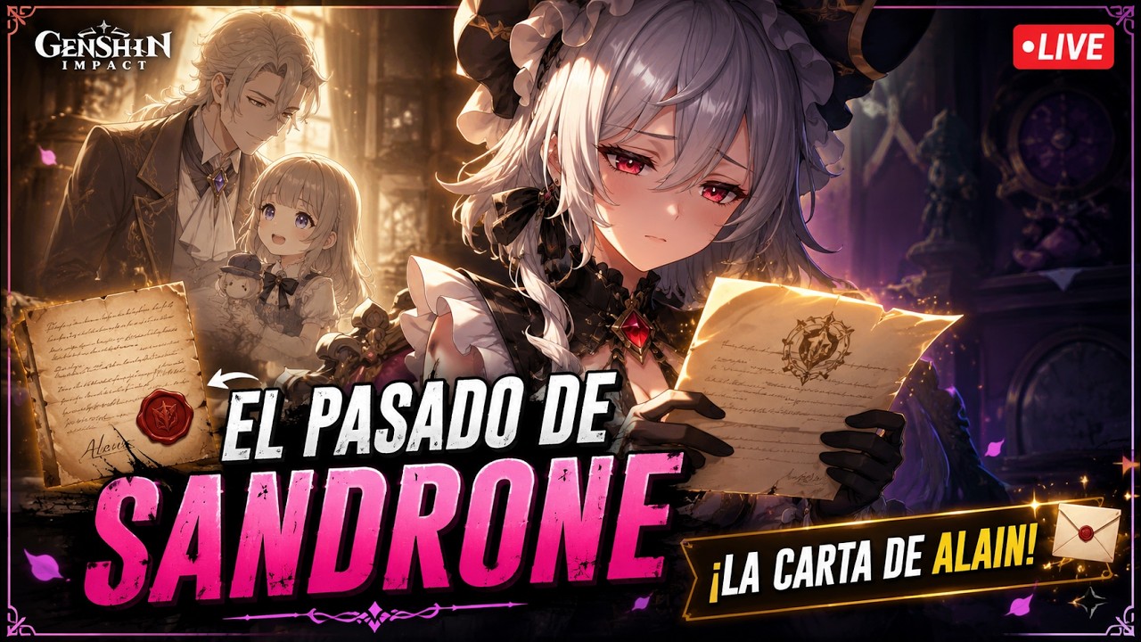 ¡El Triste Pasado de Sandrone! 😢 Alain le dejó una carta a su pequeña hija | Genshin Impact 20260703