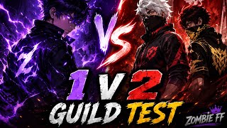 1 v 2 NEW AGE OFFICIAL GUILD TEST 📲 - ZOMBIE FF