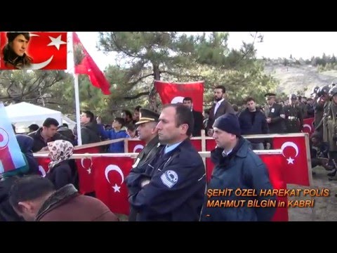 ŞEHİT ÖZEL HAREKAT POLİS MAHMUT BİLGİN in KABRİ