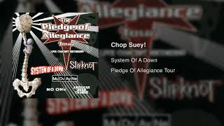 Chop Suey  Pledge Of Allegiance Tour