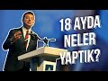 18 AYDA NELER BAŞARDIK?