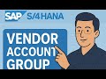 SAP S/4HANA – Creation of Vendor Account (VA) & Field Control, Assign No. Ranges, Link BP to VA.