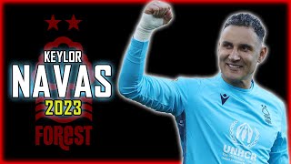 Keylor Navas 2023 ● Nottingham Forest ► Full Season Show