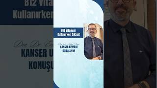 B12 Vi̇tami̇ni̇ Kullanirken Di̇kkat - Doç.dr.erdinç Nayır