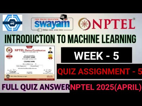 Introduction To Machine Learning -  Week 5 Answers Solution 2025 (April) | NPTEL | SWAYAM 2025