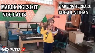 MABOK NGESLOT ( Indri Fahriza ) - NEW ANDI PUTRA 2 VOC.LALIS || EDISI LATIHAN