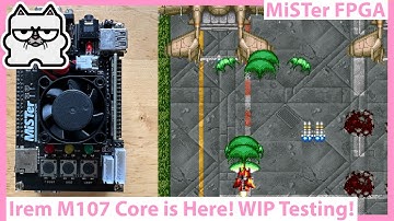 MiSTer FPGA Gets a New Arcade Core! Irem M107 WIP Build
