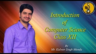 Class XII Computer Science Syllabus Introduction बारहवीं कक्षा का कम्प्यूटर साइंस  सिलेबस का परिचय