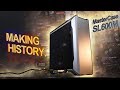 THIS Case MAKES HISTORY! -- Cooler Master MasterCase SL600M