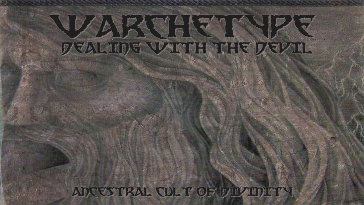 WARCHETYPE - Dealing With The Devil auf YouTube ansehen WARCHETYPE - Dealing With The Devil auf YouTube ansehen