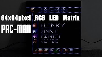 64x64 pixel RGB LED Matrix Pac Man