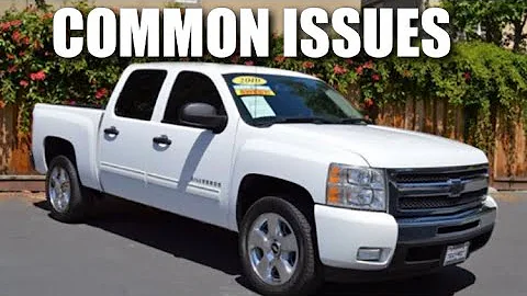 Common Issues with 07-13 Chevy Silverado & GMC Sierra