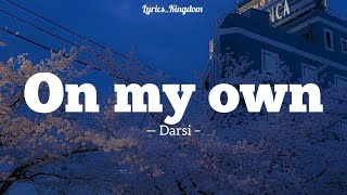 On my own – Darci | Maybe I just lost control | Tiktok songs | Lyrics Video Resimi