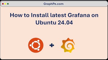 How to Install Grafana on Ubuntu 24.04 | 2024 Step by Step Guide