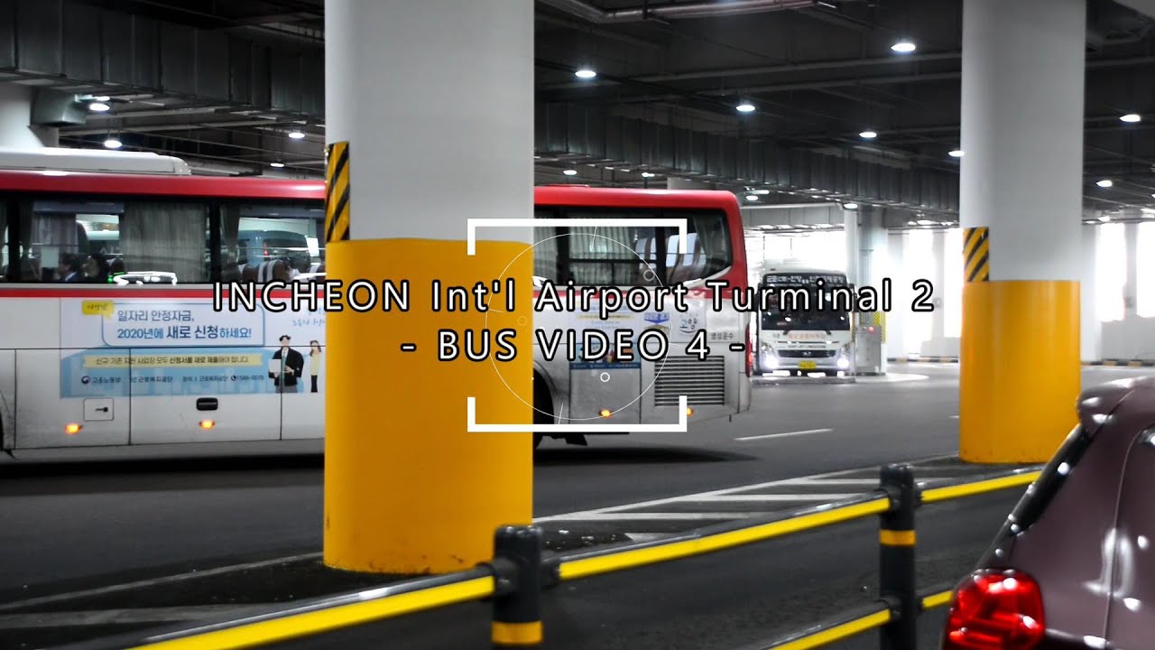 [2020.01.19] 인천국제공항 제2여객터미널 버스촬영 4부 [코로나 19 전]