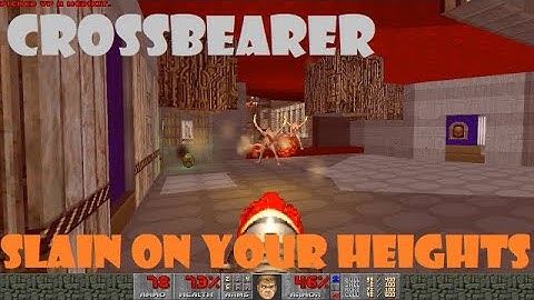Doom 2: First attempt of Crossbearer map 26: Slain on your Heights - by HAK3180 / UV + commentary