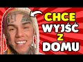 6IX9INE ZDEMASKOWANY przez BYŁĄ TRIPPIE'GO!😲 Chce WYJŚĆ z DOMU!