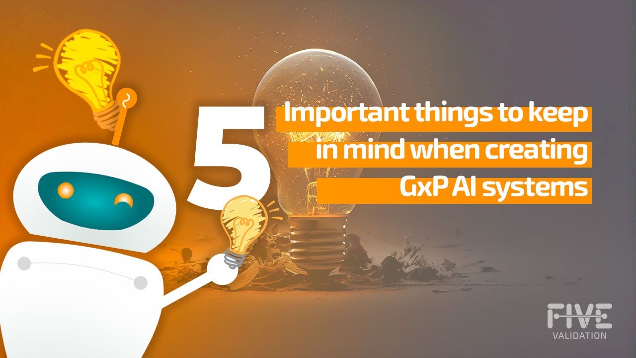 5 things to keep in mind when creating GxP AI systems | 🇧🇷 🇺🇸 🇪🇸 - YouTube