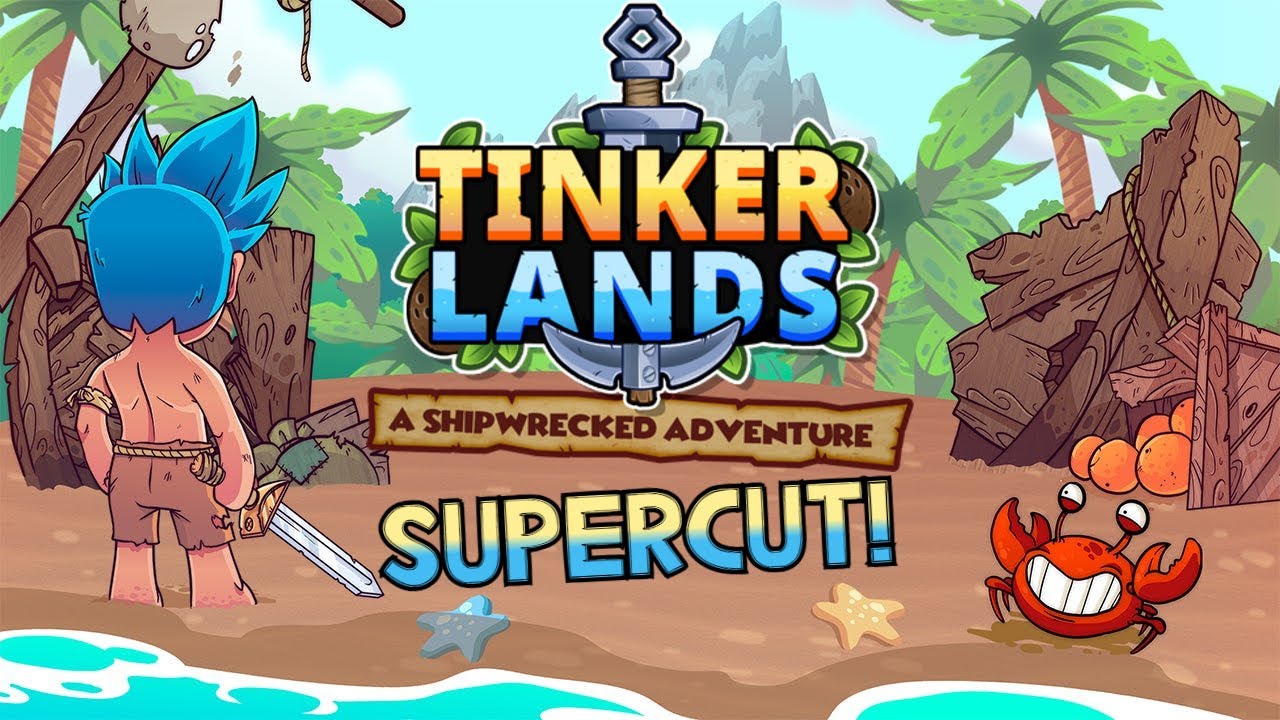 Tinkerlands The SUPERCUT! 