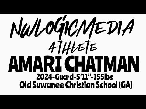 Amari Chatman - 2024 - Guard - Old Suwanee Christian School (GA)