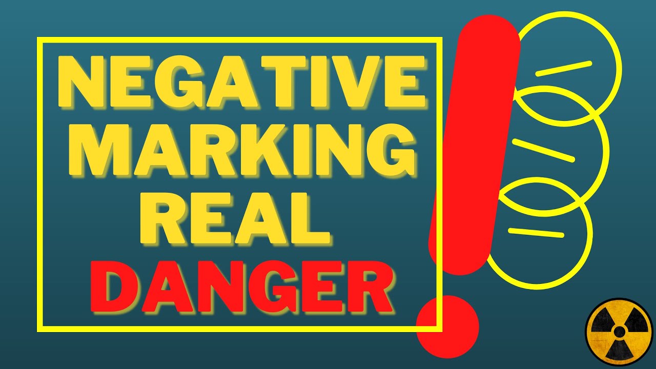 Why is negative marking dangerous? How does it work and how to handle