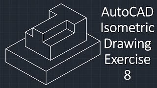 AutoCAD Isometric Drawing Exercise 8