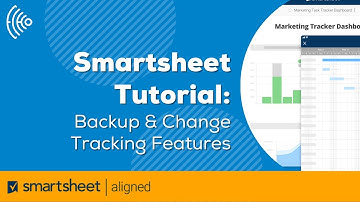 Smartsheet Tutorial: Backup & Change Tracking Features | How to Recover Previous Versions