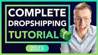 How To Start A Dropshipping Business From Scratch In 2023