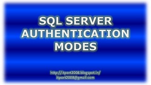 SQL Server Authentication Modes
