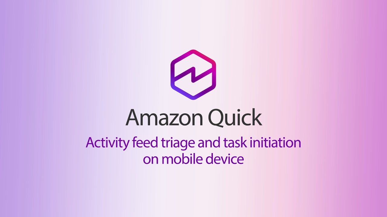 Amazon Quick: Triage Your Morning from Your Phone | Amazon Web Services