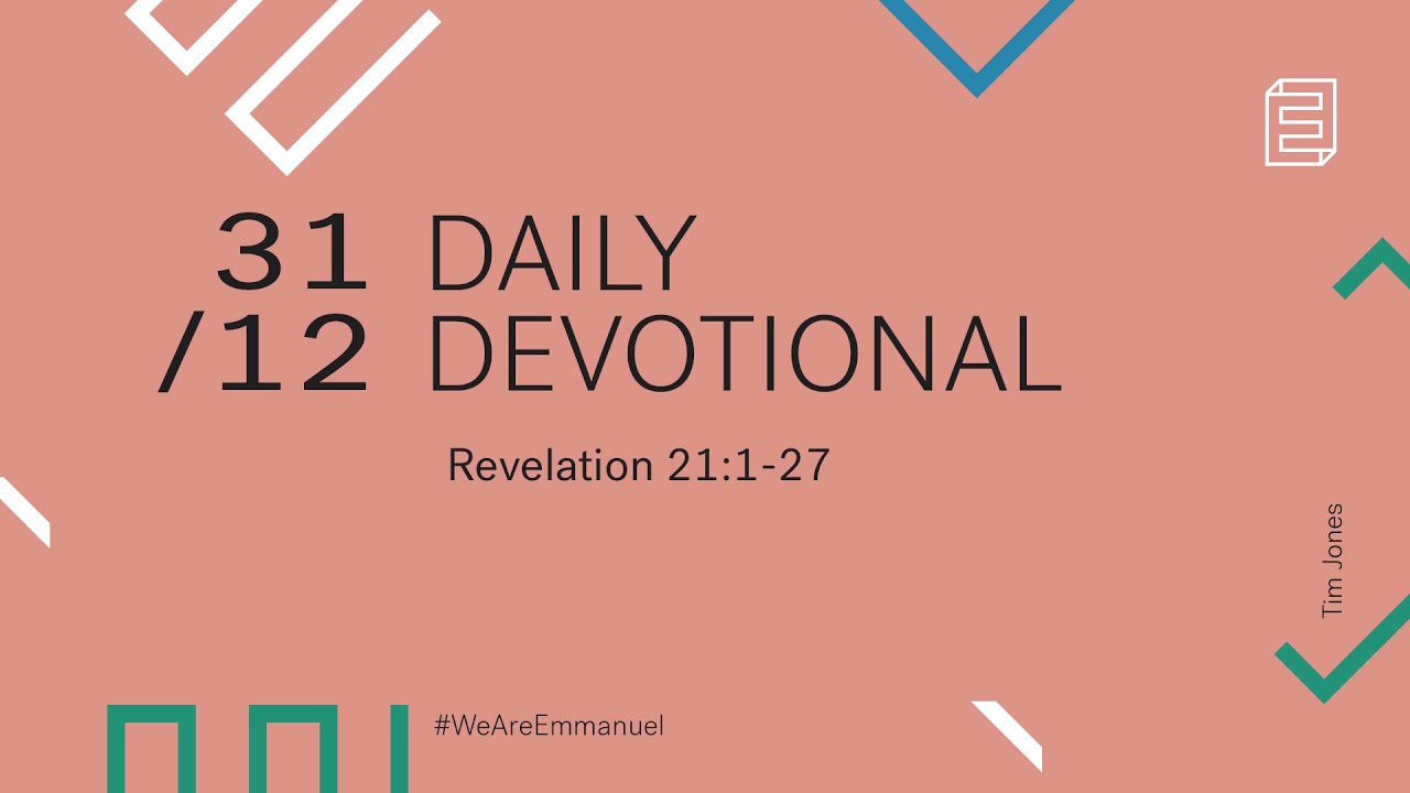 Daily Devotional with Tim Jones // Revelation 22:1-21 Cover Image