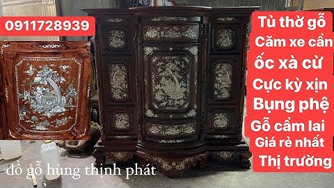Tủ thờ gỗ căm xe cẩn ốc xin giá rẻ nhất thị trường | tủ thờ gỗ căm xe | tủ thờ bụng phệ gỗ căm xe |