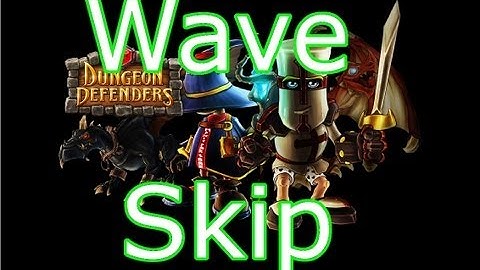 Dungeon Defenders (PS3) Wave Skip Tutorial