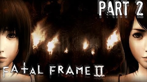 Xin Plays: Fatal Frame 2 (Wii): Part 2: The Twins