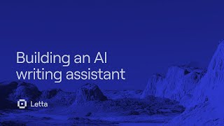 Building an AI writing assistant