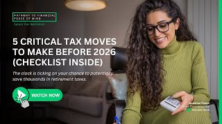 5 Critical Tax Moves to Make Before 2026 (Checklist Inside)