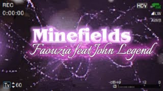 Faouzia feat John Legend - Minefields (Lyric)