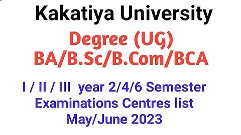 KU Degree BA BSc BCom BBA 2/4/6 Semester  Final Exams Examination centres list   May June 2023