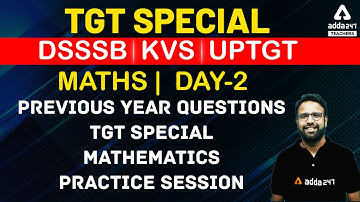 TGT Maths Practice Session | Previous Year Questions #2 | DSSSB/KVS/UP TGT