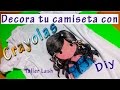 Decora tu camiseta o playera con crayolas | Taller Lash