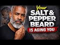 How To Maintain A Salt &amp; Pepper Beard [Black Men 40+]