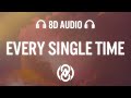 Bissett - Every Single Time (Lyrics) | 8D Audio 🎧