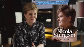 Nicola Sturgeon on her Memoir | Frankly by Nicola Sturgeon