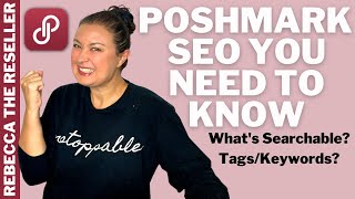 Poshmark SEO Tips  What's Searchable on Poshmark Tags? Keywords? Title? Description?