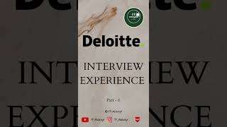 DELOITTE INTERVIEW EXPERIENCE | part 6 #deloitte #interviewquestions #interviewexperience #interview