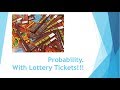 Probability With Lottery Tickets!! Beginning Engineers