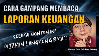 Cara Gampang Membaca Laporan Keuangan - Dijamin Langsung Bisa Setelah Menonton Video Ini
