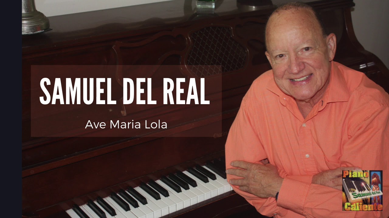 SAMUEL DEL REAL (Piano Caliente) 