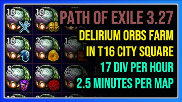 [POE 3.27] Delirium orbs currency farm in Tier 16 City Square Map | Path of Exile