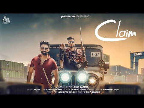 claim-|-(full-hd)-|-deep-garcha-|-new-punjabi-songs-2019-|-latest-punjabi-songs-2019